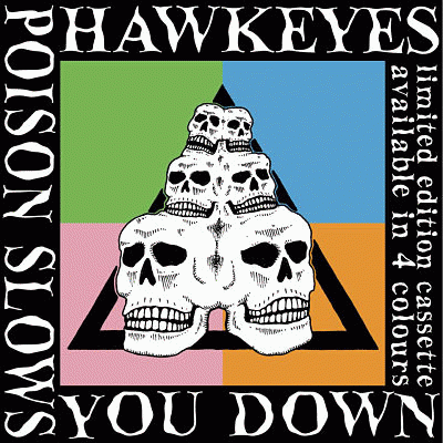 Hawkeyes : Poison Slows You Down